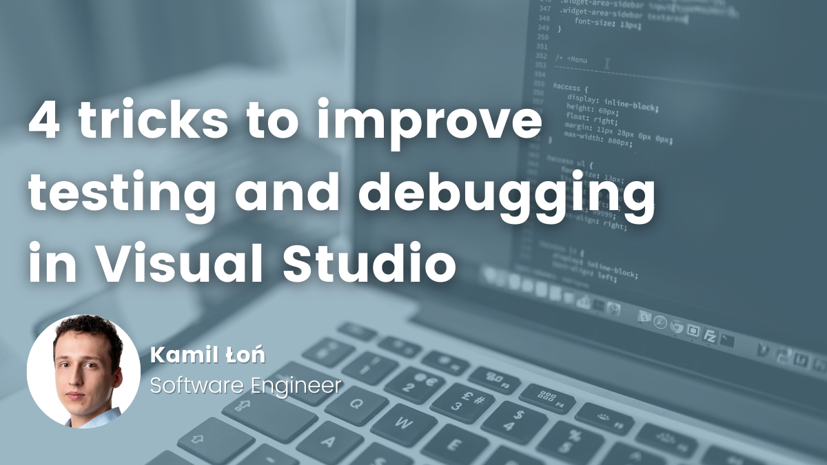 Tips and tricks for testing and debugging - Visual Studio