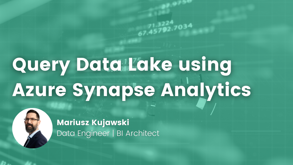 Query Data Lake with Azure Synapse Analytics