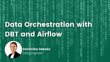 Data Orchestration with DBT and Airflow